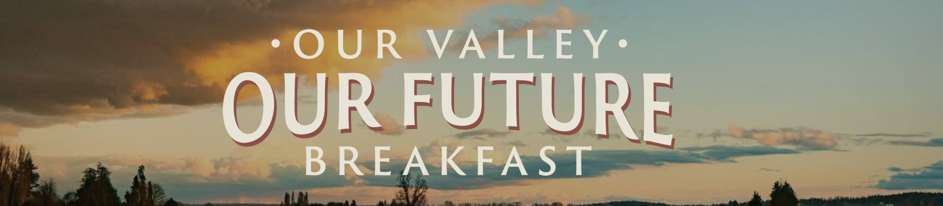 Our Future Valley Breakfast